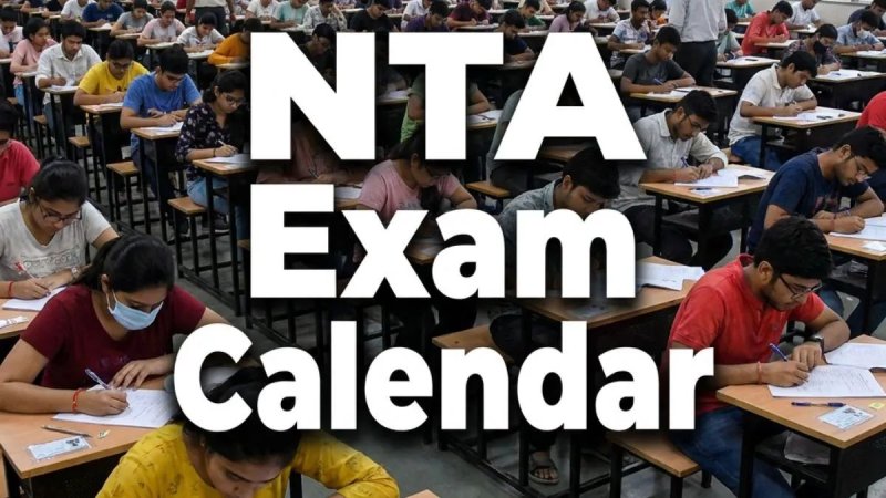 NTA ने बदला परीक्षा कैलेंडर 2026-27, JEE Main और UGC NET की नई तारीखें जारी
